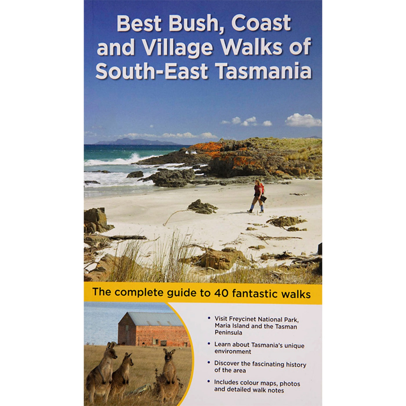 Best Bush, Coast and Village Walks of South-East Tasmania