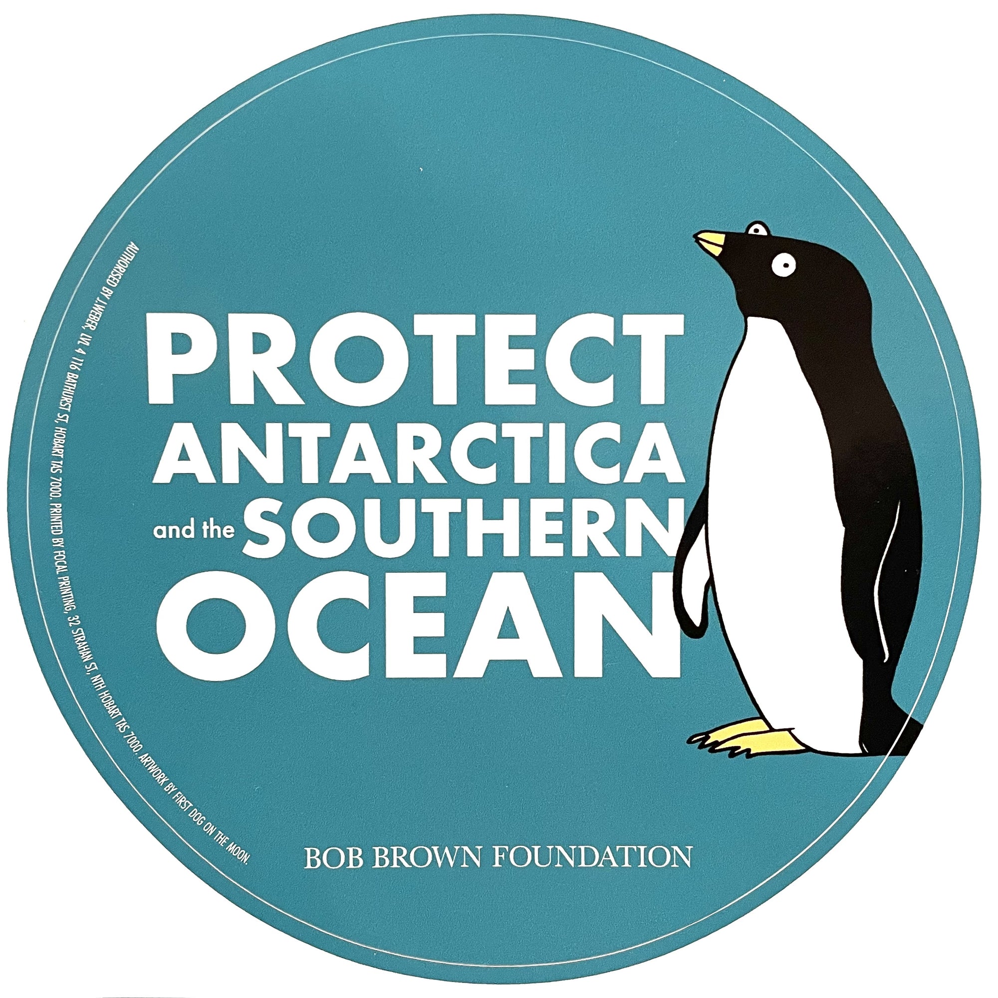 Bob Brown Foundation - Sticker - Protect Antarctica and the Southern Ocean