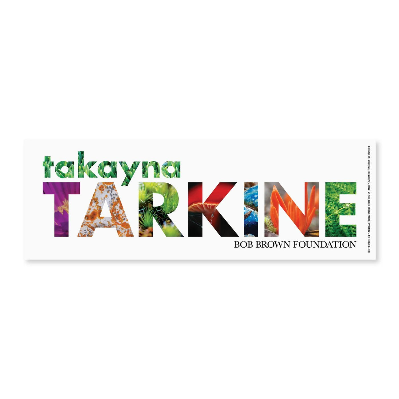 Bob Brown Foundation - Sticker - takanya / Tarkine