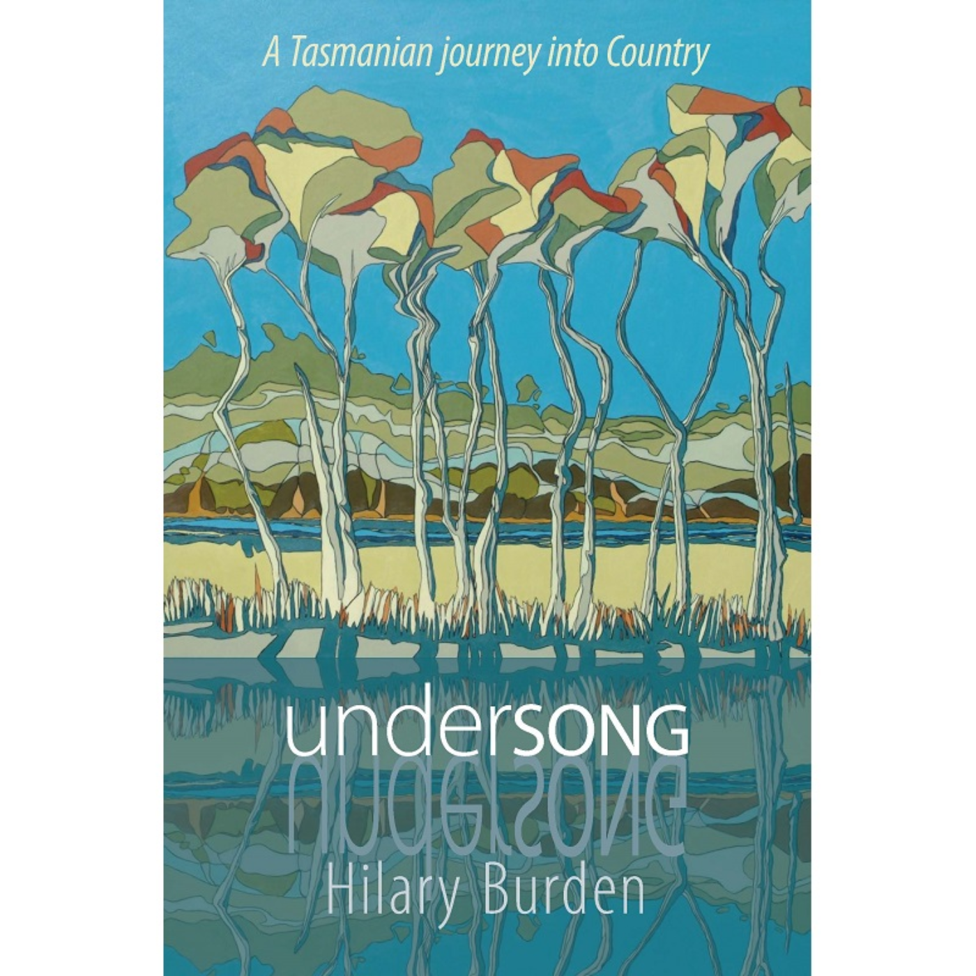 Undersong - A Tasmanian Journey into Country