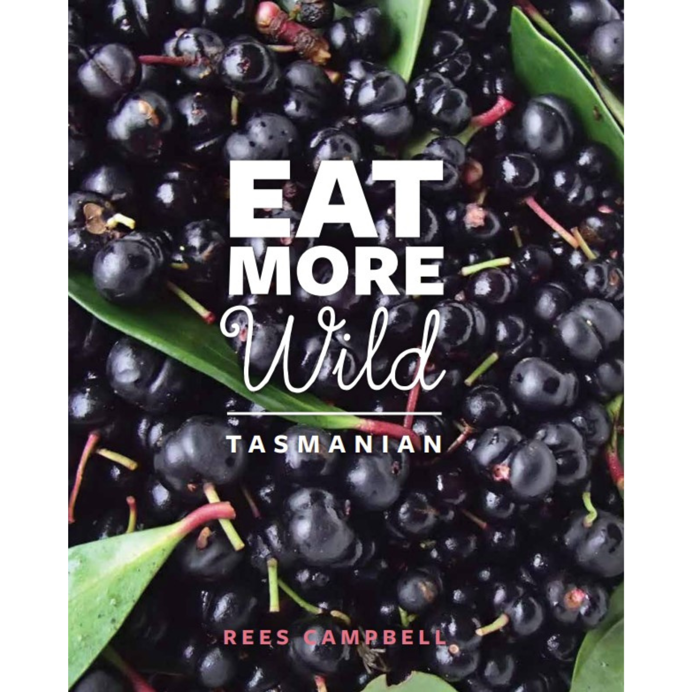 Eat More Wild Tasmanian