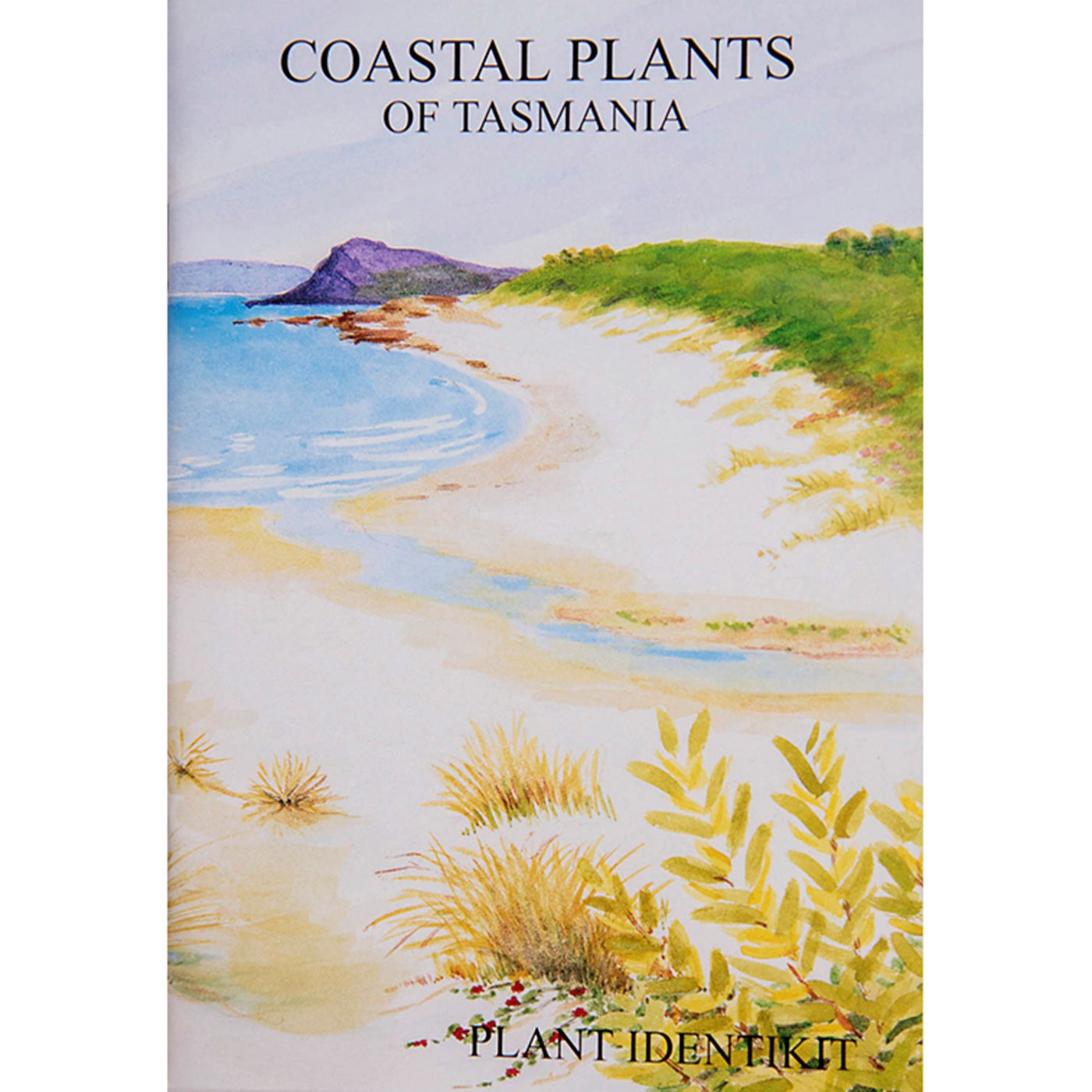Plant Identikit - Coastal Plants of Tasmania