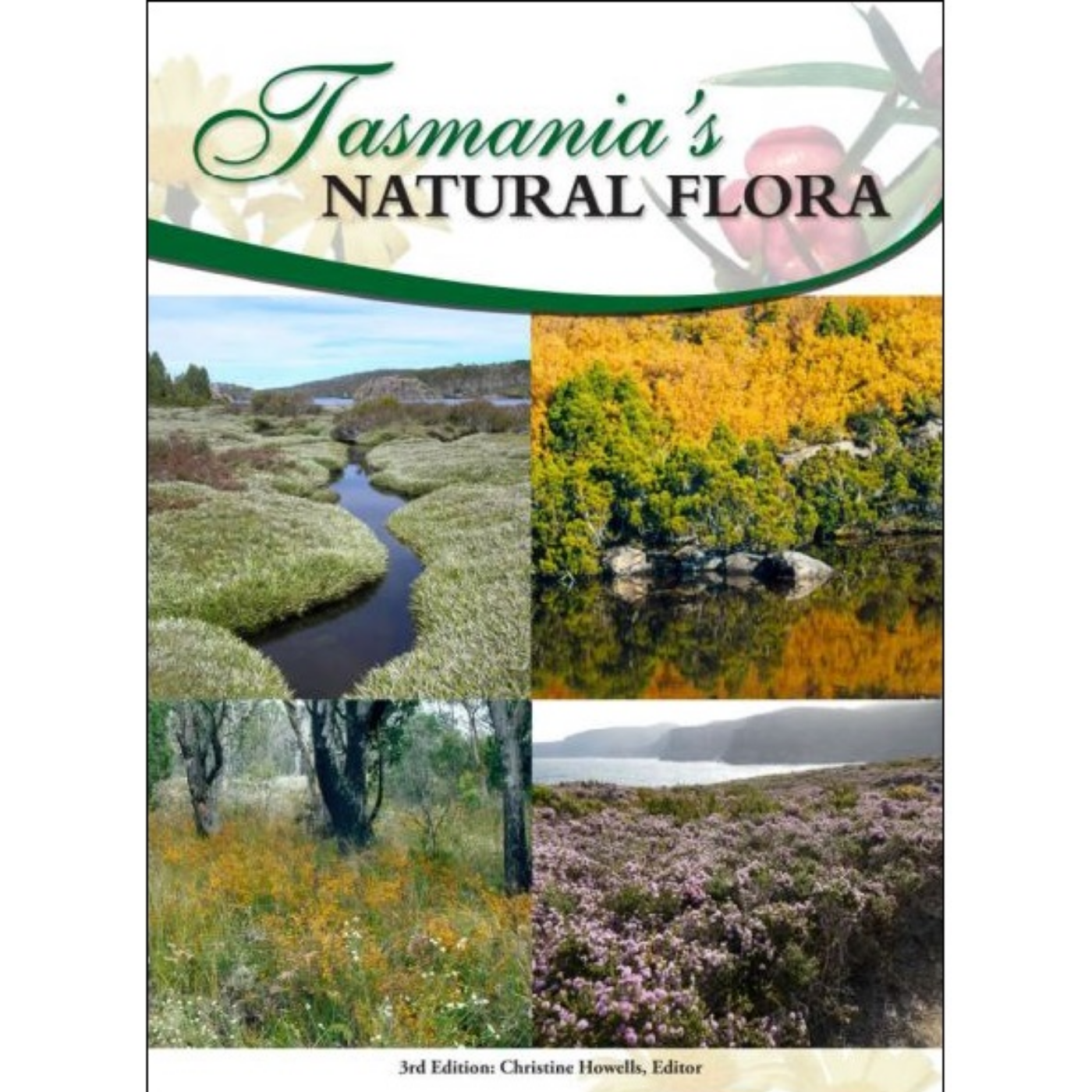 Tasmania's Natural Flora - Third Edition