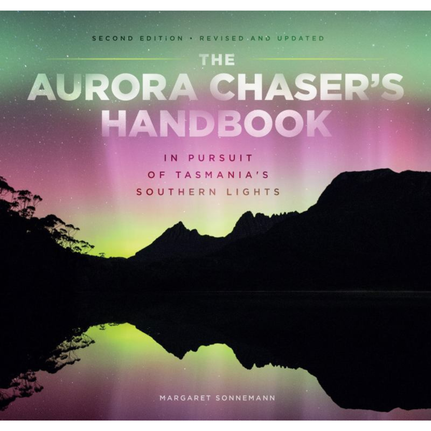 The Aurora Chaser's Handbook - Second Edition