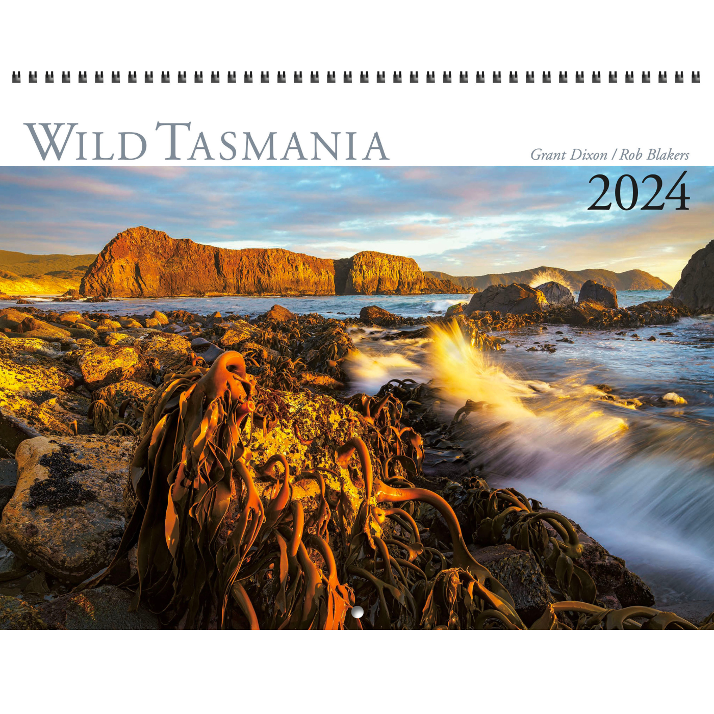 Wild Tasmania Calendar 2024 - Grant Dixon & Rob Blakers