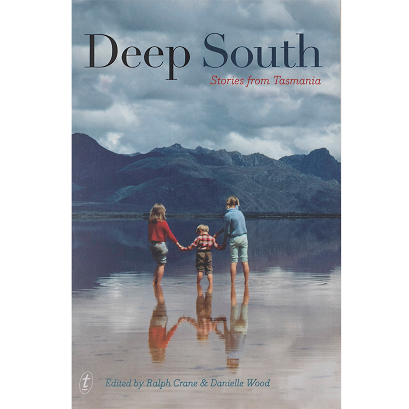 Deep South: Stories from Tasmania